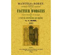 Nouveau manuel complet du facteur d'orgues ou Traité théorique et pratique de l'art de construire les orgues 3 tomes - Marie-Pierre Hamel - Maxtor France - Coffret - Etude