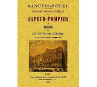 Nouveau Manuel Complet du Sapeur-Pompier