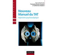 Nouveau manuel du TAT - 2e éd. - Approche psychanalytique: Approche psychanalytique