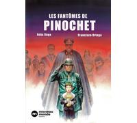 Nouveau Monde Éditions Les fantômes de Pinochet