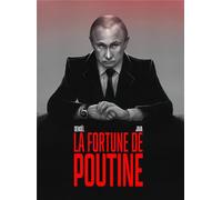 NOUVEAU MONDE La fortune de Poutine