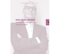 Nouveau Monde - L'art Contemporain À L'époque De La Post-Mémoire