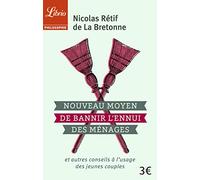Nouveau Moyen pour bannir l'ennui des ménages: et autres conseils à l'usage des couples