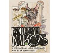 Nouveau Nakeys: A coloring book full of hairless cats with an art nouveau style