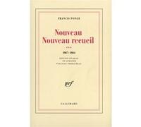 Francis Ponge – Nouveau Nouveau Recueil – Tome 3 (1967-1984) – Édité par Jean Thibaudeau