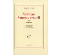 Francis Ponge – Nouveau Nouveau Recueil – Tome 2 (1940-1975) – Gallimard