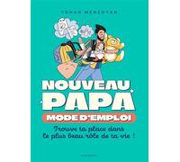 Nouveau papa : mode d'emploi - Yohan Menzoyan - Marabout - broché - Guide