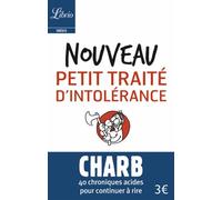 Nouveau Petit Traité D'intolérance - Les Fatwas De Charb