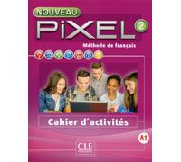 Nouveau Pixel fle niv.2 exercices - Stéphanie Callet - Cle International - broché - Méthode de langue