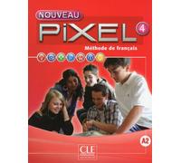 Nouveau Pixel 4 - Niveau A2 - Livre de l'élève + DVD