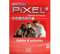 Nouveau Pixel fle niveau 4 exercices - Anne-Cécile Couderc - Cle International - broché - Méthode de langue