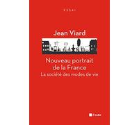 Nouveau portrait de la France: La société des modes de vie