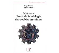 Nouveau précis de sémiologie des troubles psychiques