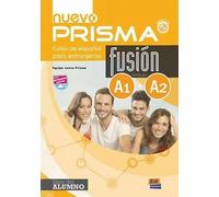 Nouveau Prisma Fusion A1 + A2 : Livre de l'élève