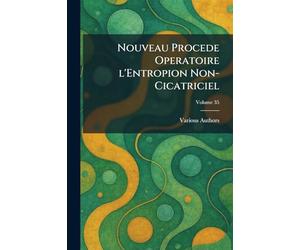 Nouveau Procede Operatoire L'entropion Non-Cicatriciel