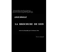 Nouveau procédé pour représenter par des points la forme même des lettres, les cartes de géographie, les figures de géométrie, les caractères de musique, etc. à l'usage des aveugles: Édition de 1839