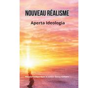 Nouveau Réalisme: Aperta Ideologia