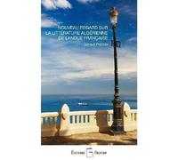 Nouveau regard sur la littérature algérienne de langue française - Gérard Prémel - Goater - broché - Essai