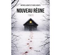 Nouveau règne Tome 1 - Mathieu Lasbats - Baudelaire - broché - Roman