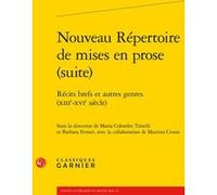 Nouveau Répertoire de mises en prose (suite) Collectif (Auteur), Maria Colombo Timelli (Collection dirigée par), Maria Colombo Timelli (Editeur du volume), Barbara Ferrari (Editeur du volume), Richard