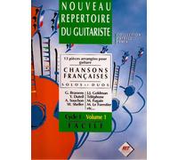 Nouveau Répertoire Du Guitariste : 13 Pièces Arrangées Pour Guitare - Chansons Françaises Solos Et Duos Volume 1 Facile