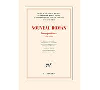 Nouveau Roman: Correspondance, 1946-1999