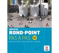 Nouveau Rond-point pas à pas A2 - Livre de l'élève + cahier d'activités: Méthode de français basée sur l'apprentissage par les tâches