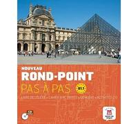 Nouveau Rond-point pas à pas B1.1 - Livre de l'élève + cahier d'activités: Méthode de français basée sur l'apprentissage par les tâches