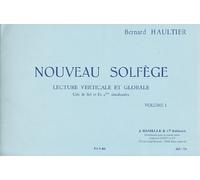 NOUVEAU SOLFEGE Lecture Verticale et Globale Volume 1
