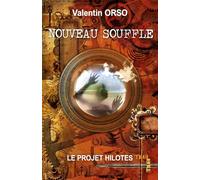 Nouveau Souffle: Le Projet Hilotes