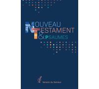 Nouveau Testament et Psaumes. Version Semeur Couverture souple bleue marine - Collectif - Excelsis - broché - Livre