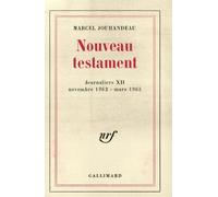 Nouveau testament - (Novembre 1962 - Mars 1963) - Marcel Jouhandeau - Gallimard - Livre