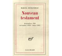 Nouveau testament - (Novembre 1962 - Mars 1963) - Marcel Jouhandeau - Gallimard - Livre