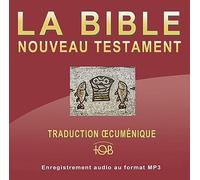 Nouveau Testament TOB: Audio traduction œcuménique