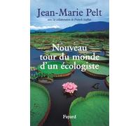 NOUVEAU TOUR DU MONDE D'UN ECOLOGISTE