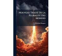 Nouveau TraitÃ(c) De La PluralitÃ(c) Des Mondes