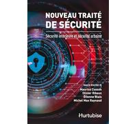 Nouveau traité de sécurité. Sécurité intérieure et sécurité urbaine
