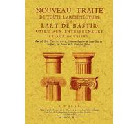 Nouveau Traite de Toute l Architecture