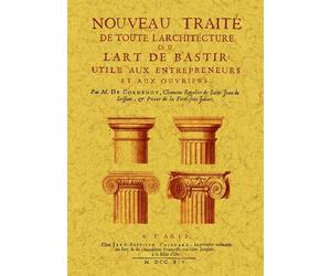 Nouveau Traite de Toute l Architecture
