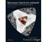 Nouveau Traite Du Stenope A new treatise on the pinhole - Vogel François - Eoliennes Eds - broché - Manuel
