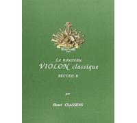 Nouveau violon classique vol.b --- violon et piano