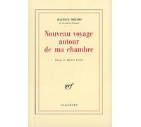 Maurice Rheims – Nouveau voyage autour de ma chambre – Gallimard