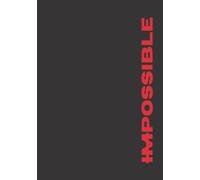 ***NOUVEAUTÉ*** - (Im)possible - Carnet de suivi prospects MLM, VDI pour networkeurs, leaders et futurs leaders du marketing de réseau, marketing relationnel - Format pratique