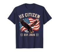Nouveauté US Citizen 2026 Patriotique Naturalisation Nouveauté T-Shirt