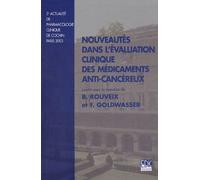 Nouveautés Dans L'évaluation Clinique Des Médicaments Anticancéreux - 2ème Actualité De Pharmacologie Clinique De Cochin, Paris, 2003