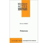 Nouveaux Actes Sémiotiques N° 76-78/2001 : Présences