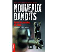 Nouveaux bandits - Après les parrains, les caïds.