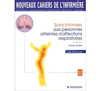 Nouveaux cahiers de l'infirmière, tome 11 : Soins infirmiers aux personnes atteintes d'affections respiratoires