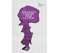 Nouveaux Cahiers Pour La Folie N° 6, Septembre 2015