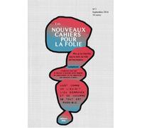 Nouveaux Cahiers Pour La Folie N°7, Septembre 2016